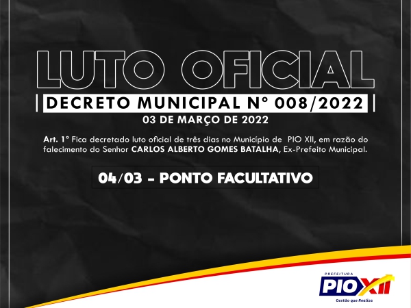 LUTO OFICIAL
DECRETO Nº 008/2022 DE 23 DE MARÇO DE 2022